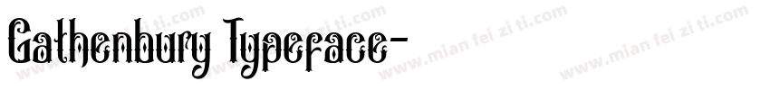 Gathenbury Typeface字体转换
